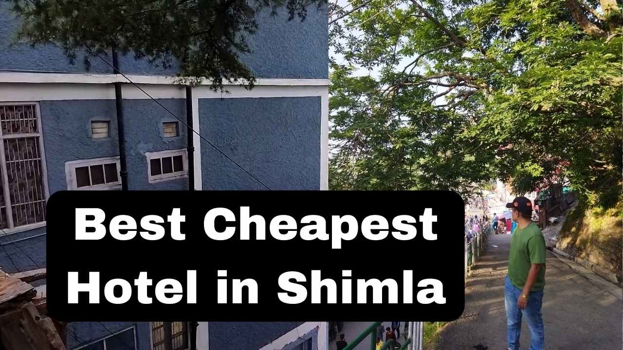 Best Cheapest Hotel in Shimla